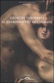 Il giardino dei melograni. Vita di don Giovanni. Vol. 1 - Taborelli, Giorgio