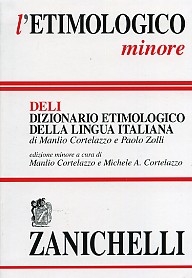 L'etimologico minore. Dizionario etimologico della lingua italiana