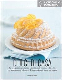 Il Cucchiaio D Argento Dolci Di Casa